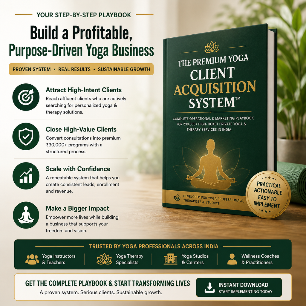 Scale to ₹2,00,000+/Mo: High-Ticket Yoga Client Acquisition System™